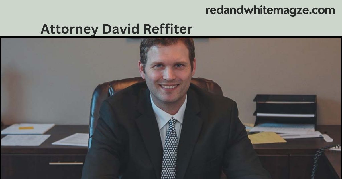 Attorney David Reffiter