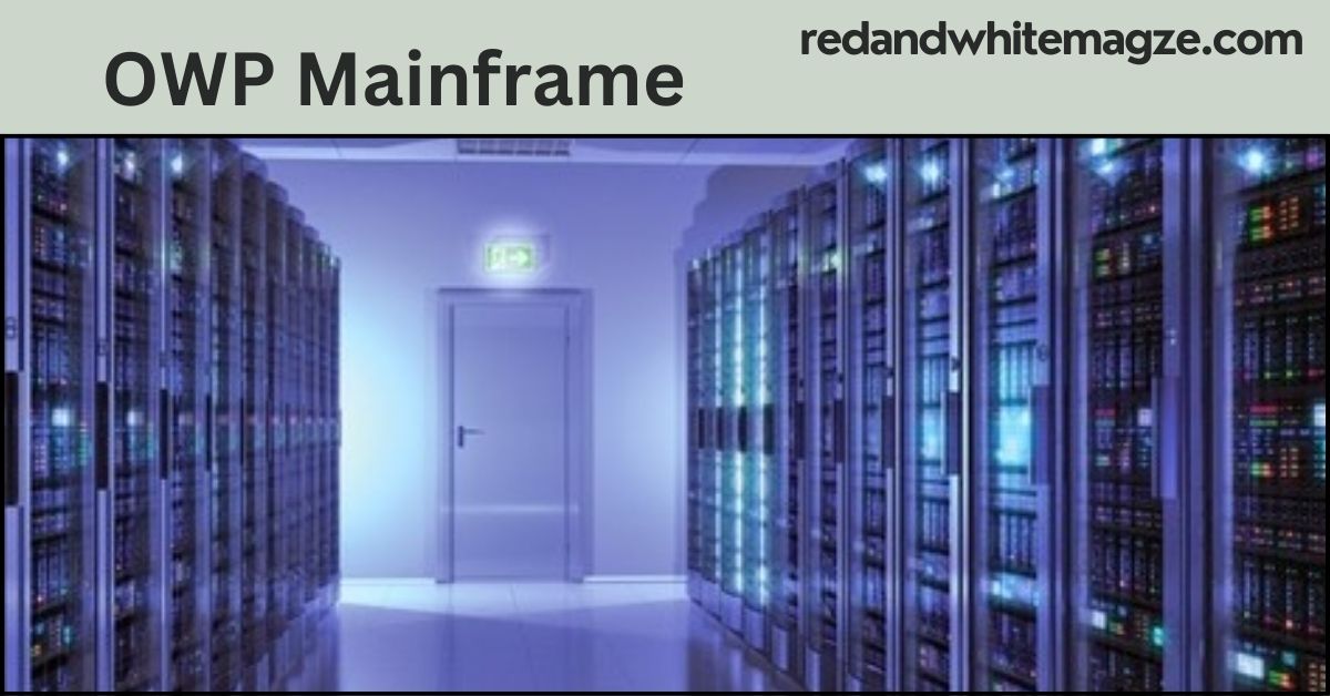 OWP Mainframe