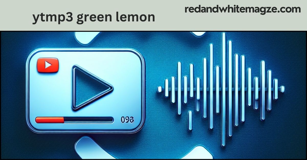 ytmp3 green lemon