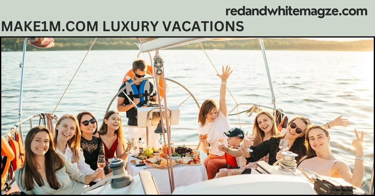 MAKE1M.COM LUXURY VACATIONS