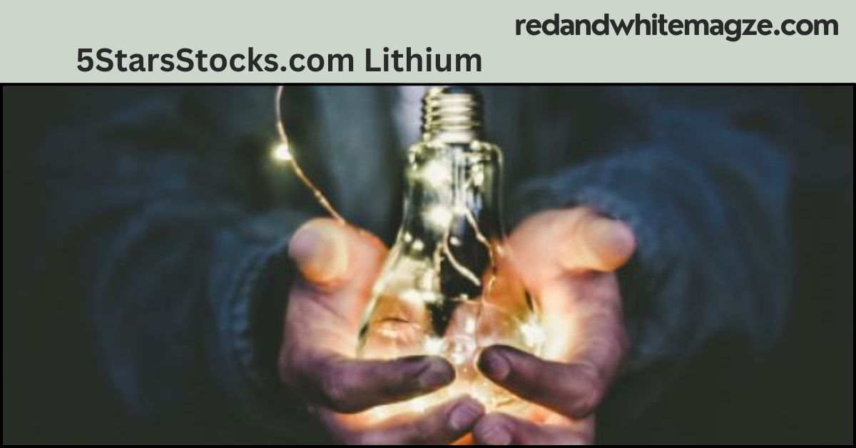 5StarsStocks.com Lithium