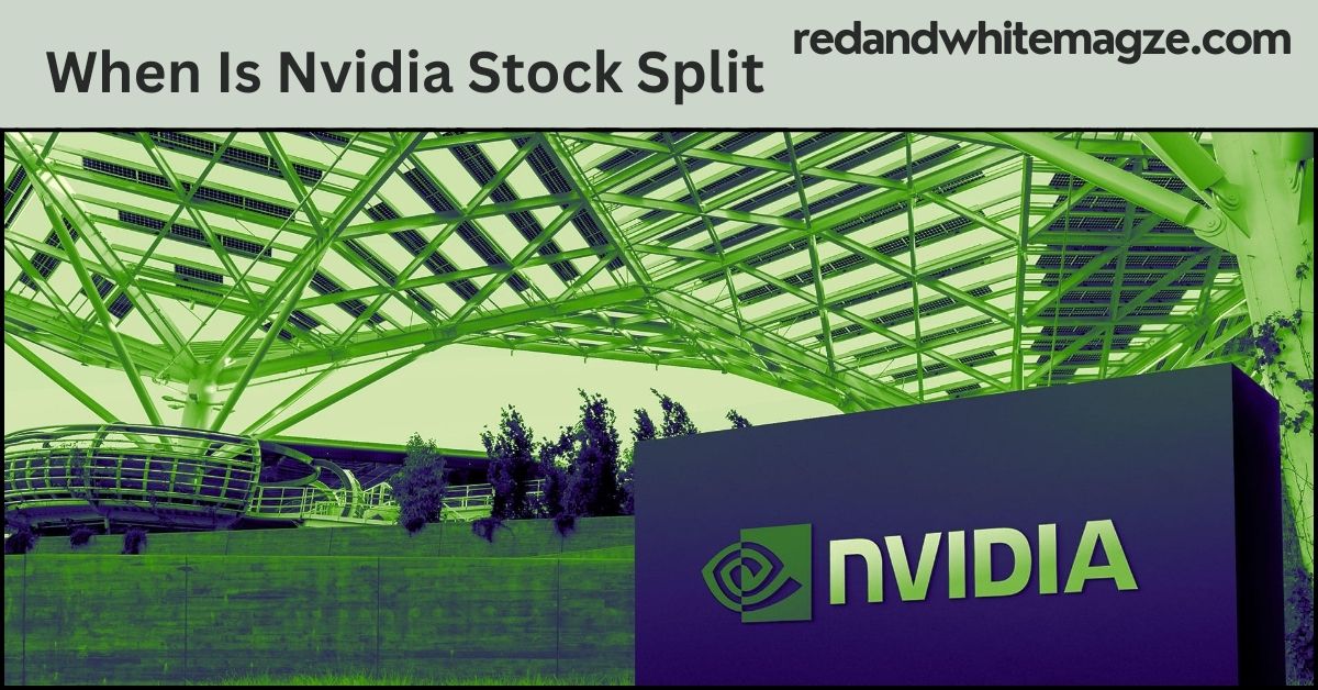 When Is Nvidia Stock Split