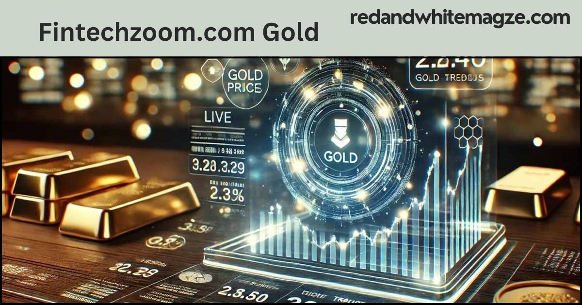 Fintechzoom.com Gold